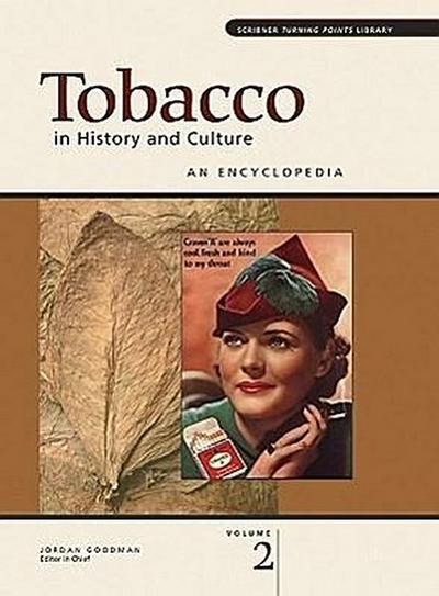 Tobacco in History and Culture: An Encyclopedia