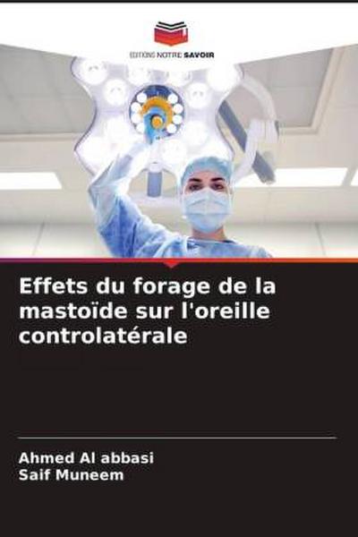Effets du forage de la mastoïde sur l’oreille controlatérale