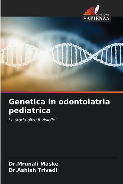 Genetica in odontoiatria pediatrica