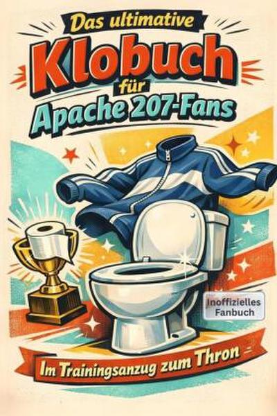 Das ultimative Klobuch für Apache 207-Fans