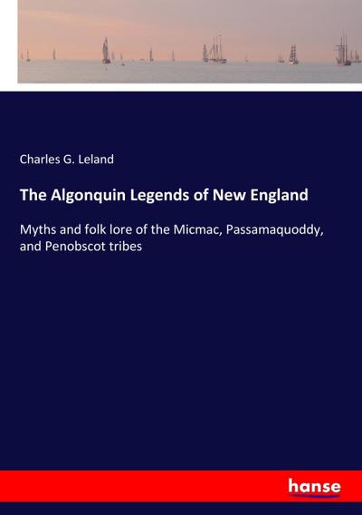The Algonquin Legends of New England