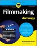 Filmmaking For Dummies