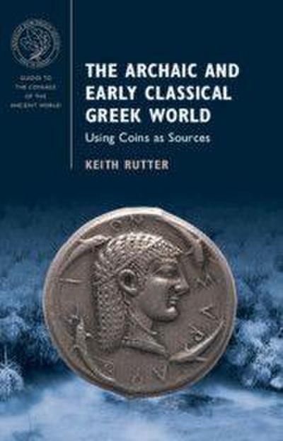The Archaic and Early Classical Greek World