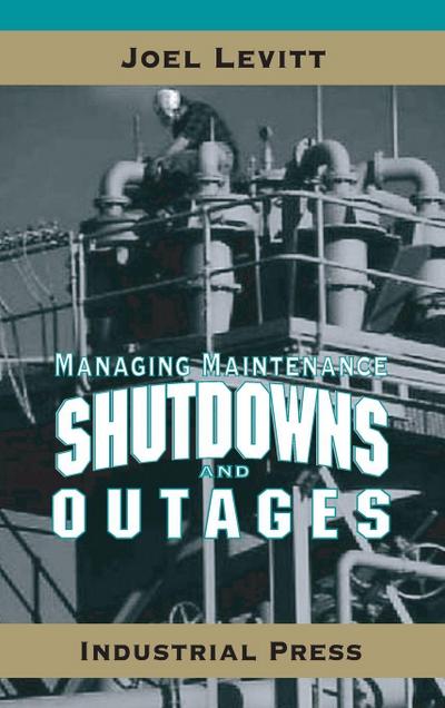 Managing Maintenance Shutdowns and Outages