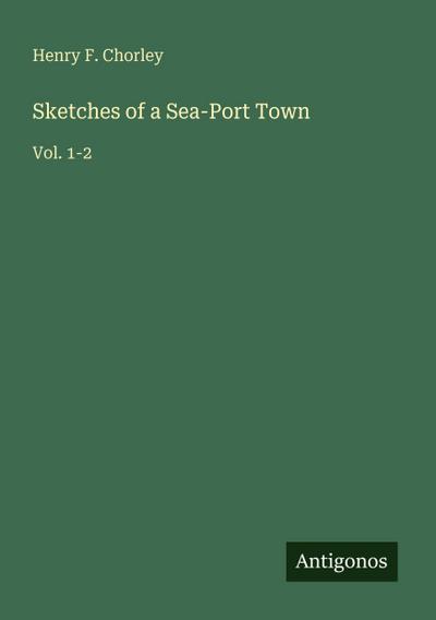 Sketches of a Sea-Port Town