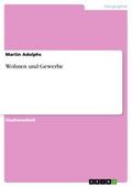 Wohnen und Gewerbe