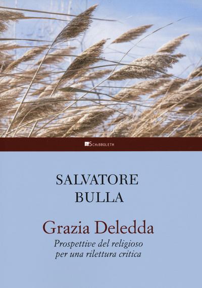 Bulla, S: Grazia Deledda. Prospettive del religioso per una