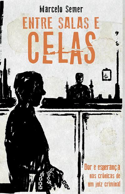 Entre salas e celas