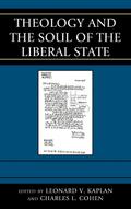 Theology and the Soul of the Liberal State