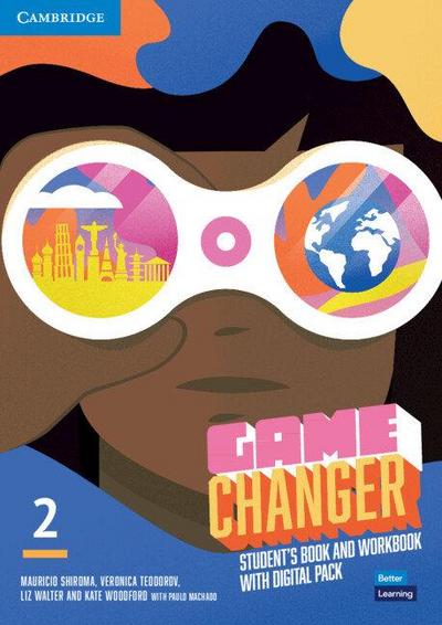 Game Changer Level 2 Student’s Book and Workbook with Digital Pack