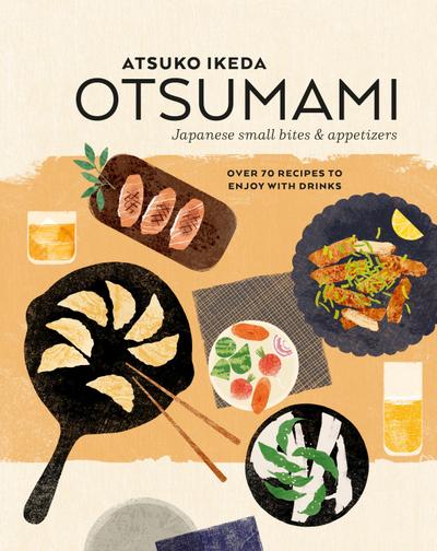 Otsumami: Japanese small bites & appetizers