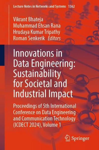 Innovations in Data Engineering: Sustainability for Societal and Industrial Impact