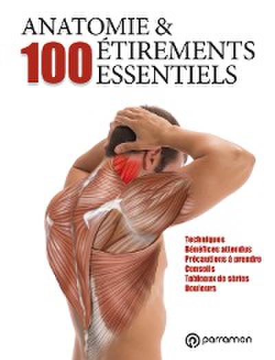 Anatomie & 100 étirements essentiels