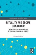 Rituality and Social (Dis)Order
