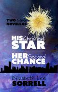 His Christmas Star/Her Second Chance