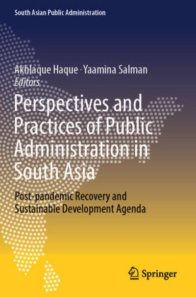 Perspectives and Practices of Public Administration in South Asia