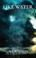 LIKE WATER
