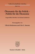 Ökonomie für die Politik - Politik für die Ökonomie