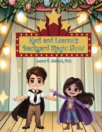 Kent and Leanne’s Backyard Magic Show