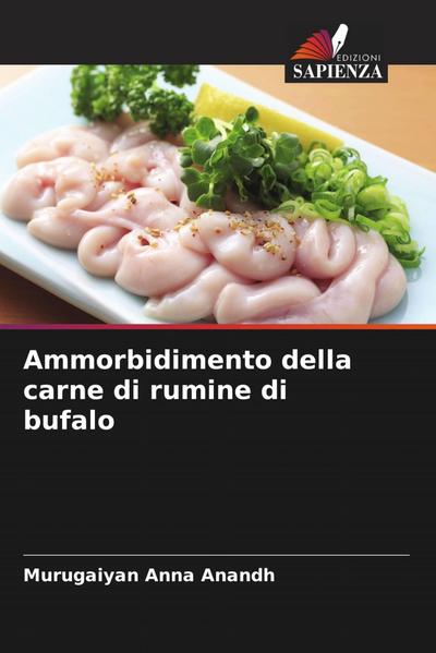 Ammorbidimento della carne di rumine di bufalo