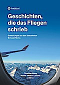 Geschichten, die das Fliegen schrieb