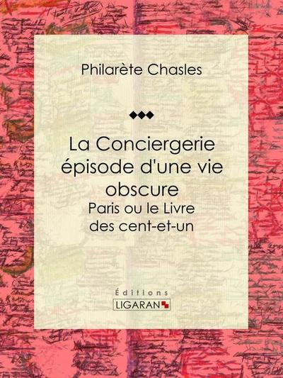 La Conciergerie - épisode d’une vie obscure
