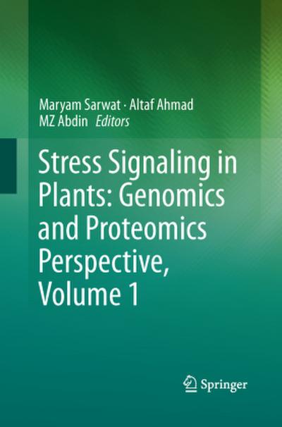 Stress Signaling in Plants: Genomics and Proteomics Perspective, Volume 1