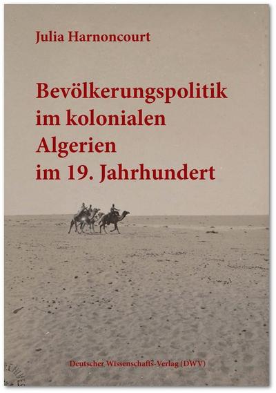 Bevölkerungspolitik im kolonialen Algerien im 19. Jahrhundert