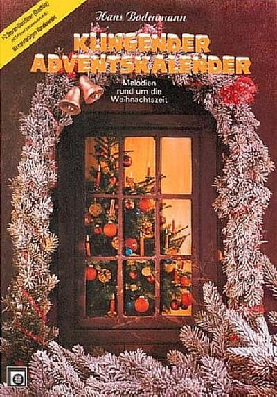 Klingender Adventskalender, 1-2 Sopran-Blockflöten (Querflöte): Orffsches Instrumenten ad lib.