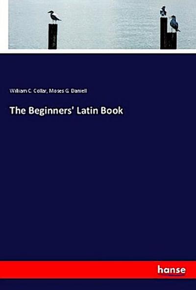 The Beginners’ Latin Book
