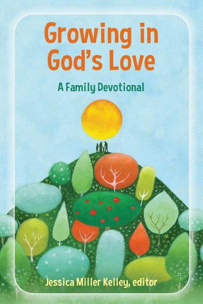 Growing in God’s Love