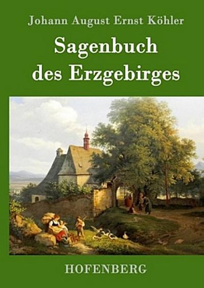 Sagenbuch des Erzgebirges