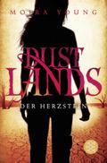 Dustlands - Der Herzstein: Roman