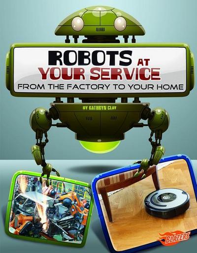 Robots at Your Service