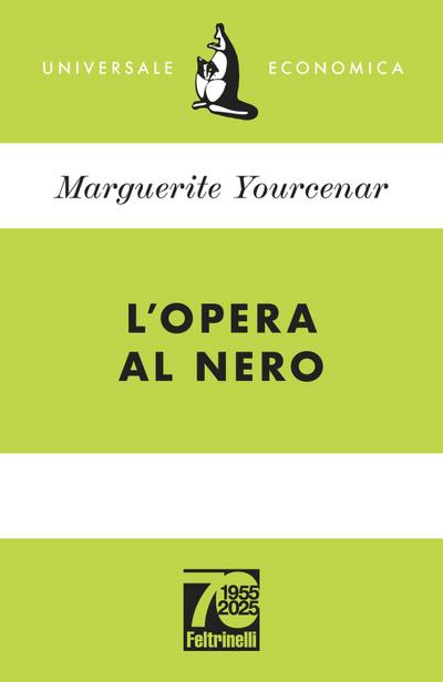L’ opera al nero. Ediz. 70° anniversario
