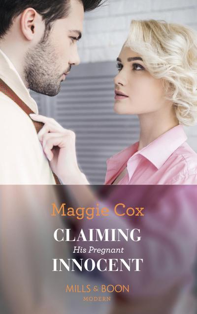 Claiming His Pregnant Innocent (Mills & Boon Modern)