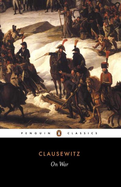 On War - Carl Clausewitz
