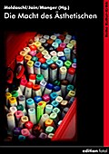 Die Macht des Ästhetischen