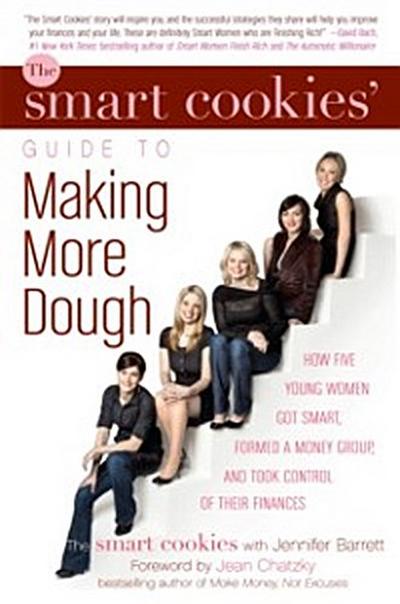 Smart Cookies’ Guide to Making More Dough and Getting Out of Debt