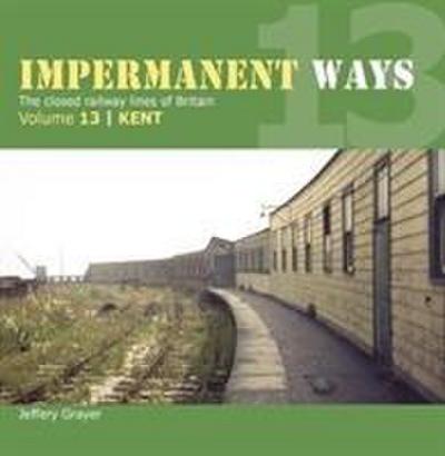 Impermanent Way Volume 13