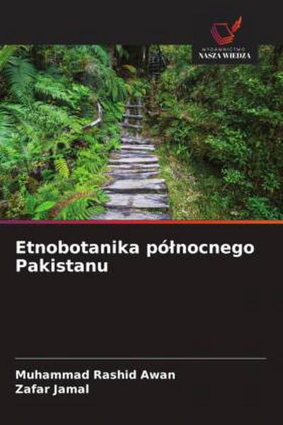 Etnobotanika pó¿nocnego Pakistanu