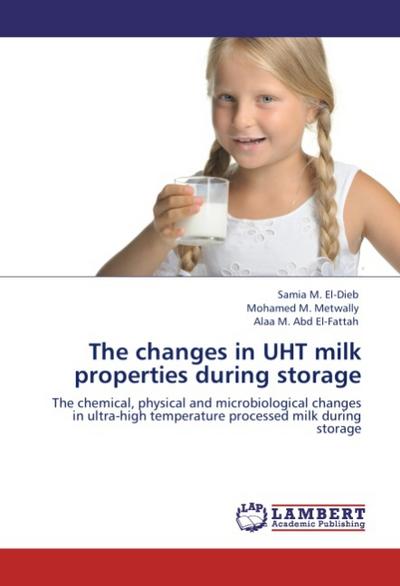 The changes in UHT milk properties during storage