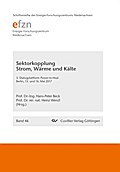 Sektorkopplung Strom, Wärme und Kälte. 3. Dialogplattform Power-to-Heat Berlin, 15. und 16. Mai 2017