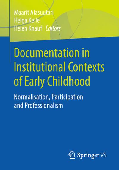 Documentation in Institutional Contexts of Early Childhood