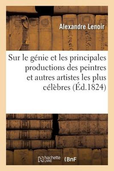 Observations Scientifiques Et Critiques Sur Le Génie Et Les Principales Productions Des Peintres