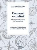 Connessi e confusi. Orientarsi nell’oceano dell’innovazione