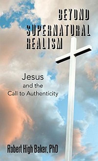 Beyond Supernatural Realism