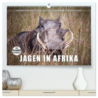 Emotionale Momente: Jagen in Afrika. (hochwertiger Premium Wandkalender 2024 DIN A2 quer), Kunstdruck in Hochglanz