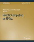 Robotic Computing on FPGAs