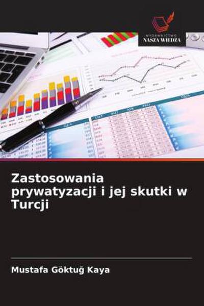 Zastosowania prywatyzacji i jej skutki w Turcji
